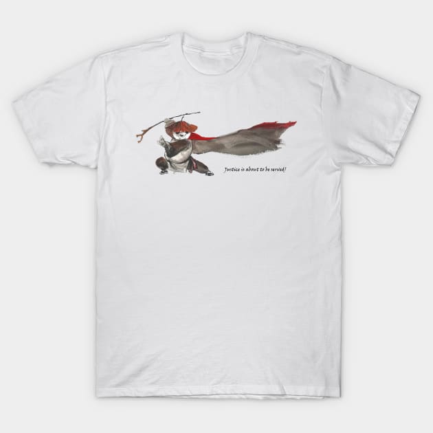 Justice is about to be Served! T-Shirt by Huluhua